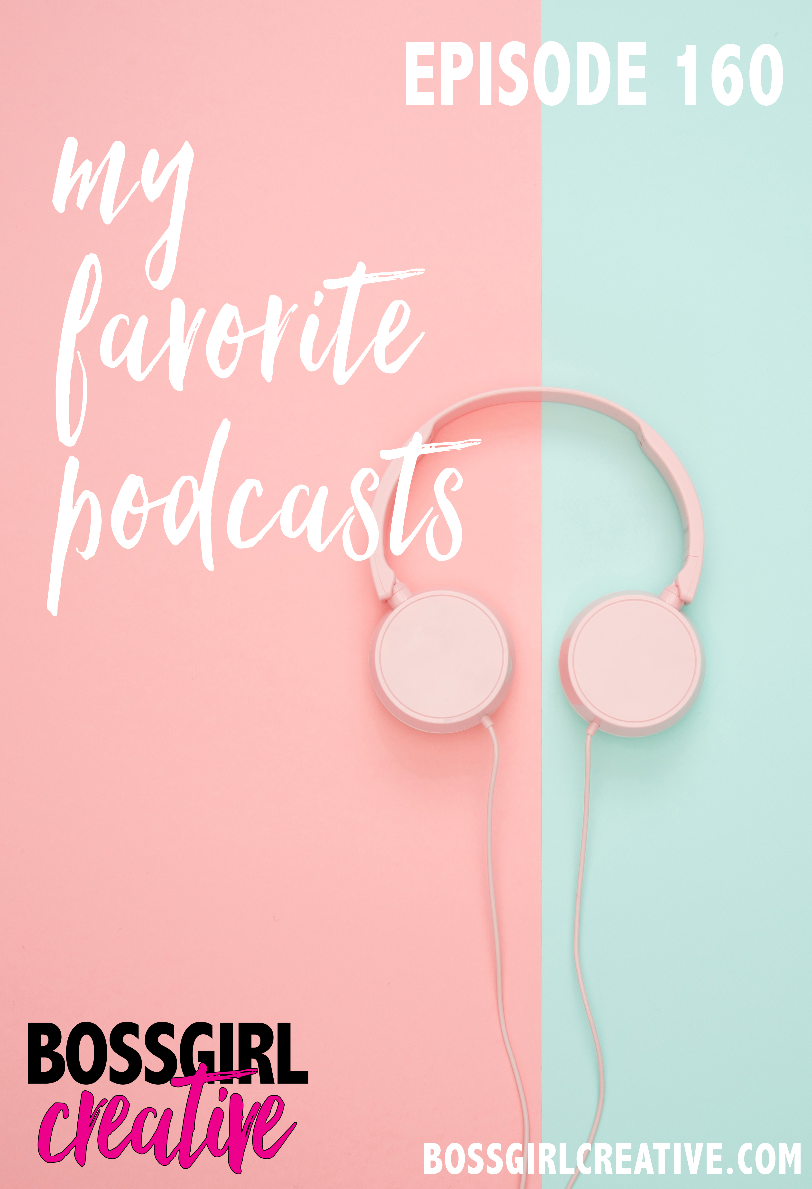 Looking for a new podcast (or 2 or 3) to listen to? Take a listen to Episode 160 which is all about my favorite podcasts!