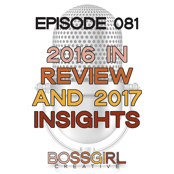 EPISODE 081 - WRAPPING UP 2016 & INSIGHTS INTO 2017