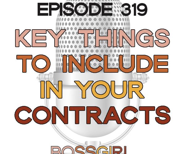 BGC Ep 319 - Make Sure To Include These Key Things in Your Contracts