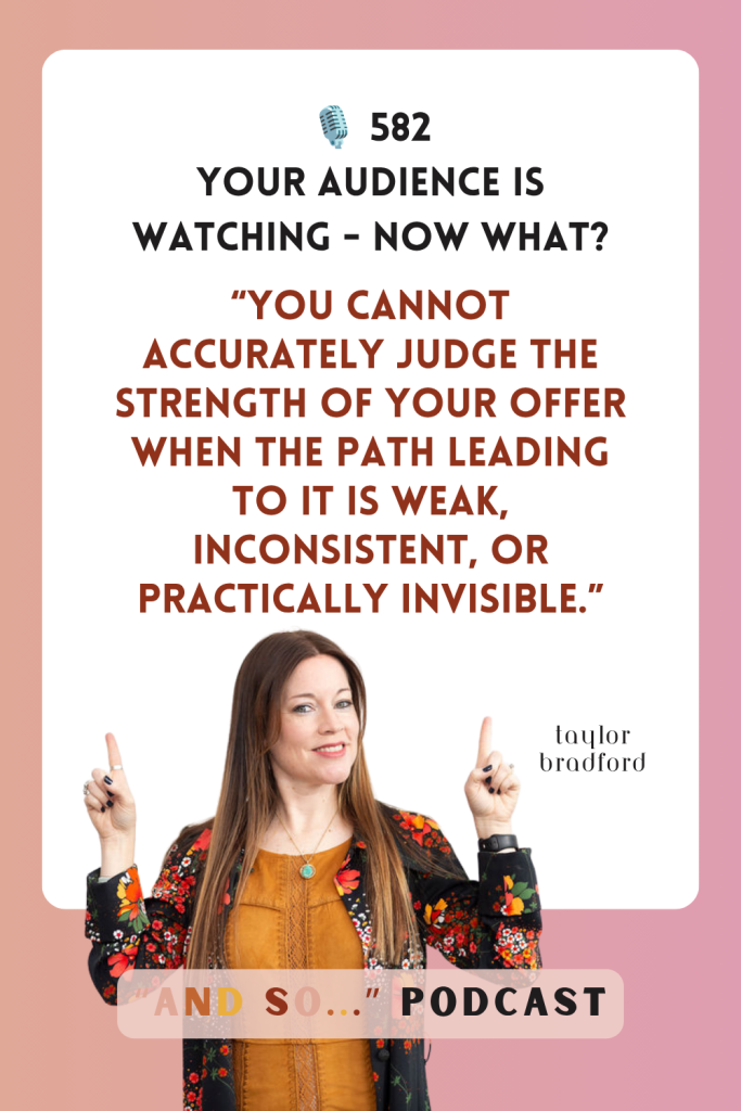 Your Audience is Watching - Now What? - And So Podcast Episode 582