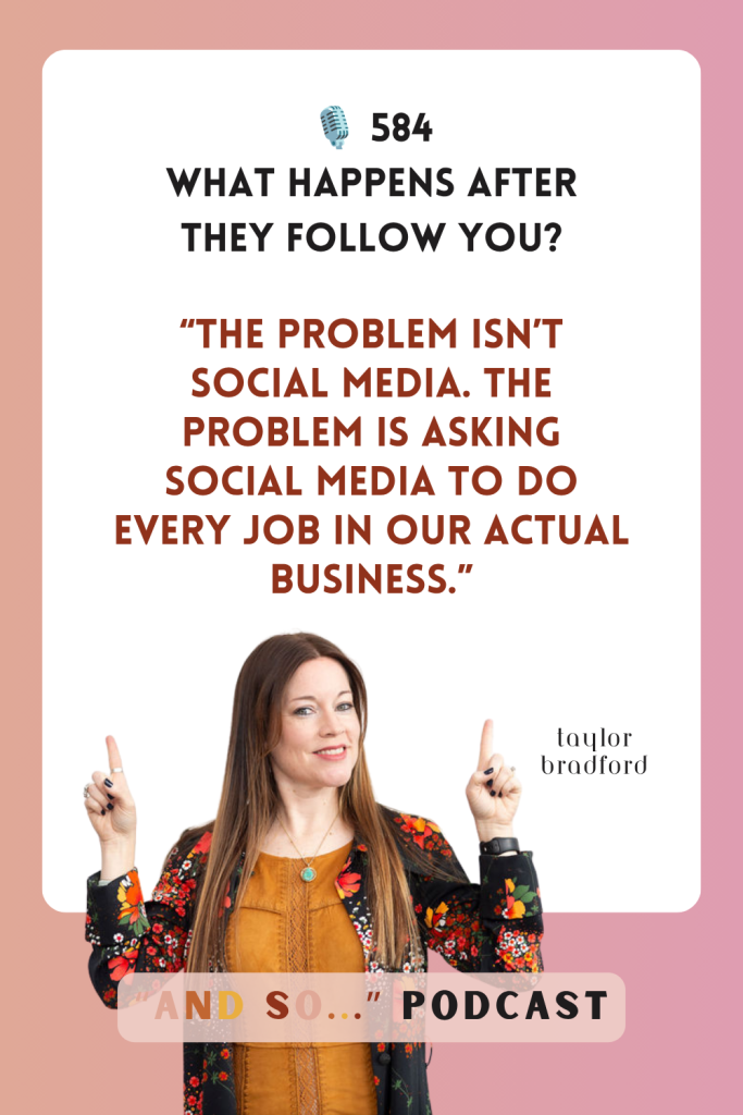 What Happens After They Follow You? - And So Podcast Episode 584